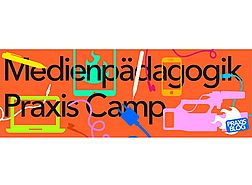 Medienpädagogik Praxis Camp