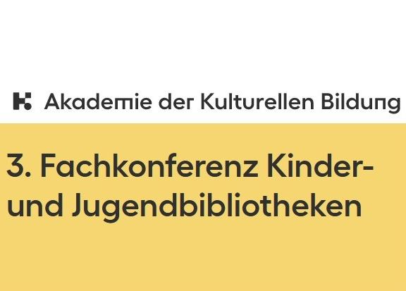 3. Fachkonferenz Kinder- und Jugendbibliotheken